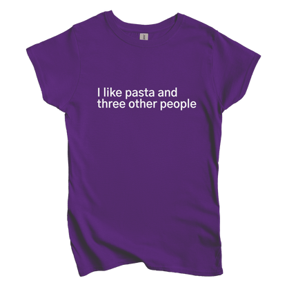 T-Shirt L / Purple I like pasta and three other people Women's Tee