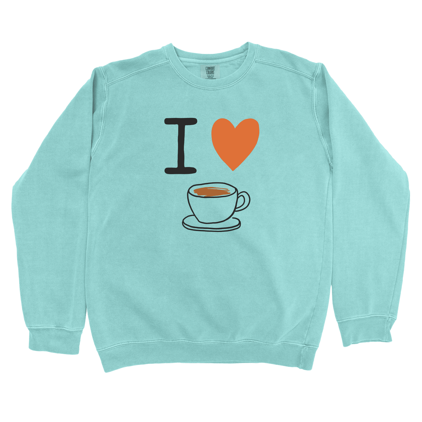 Sweatshirt Chalky Mint / S I Love Coffee Sweatshirt