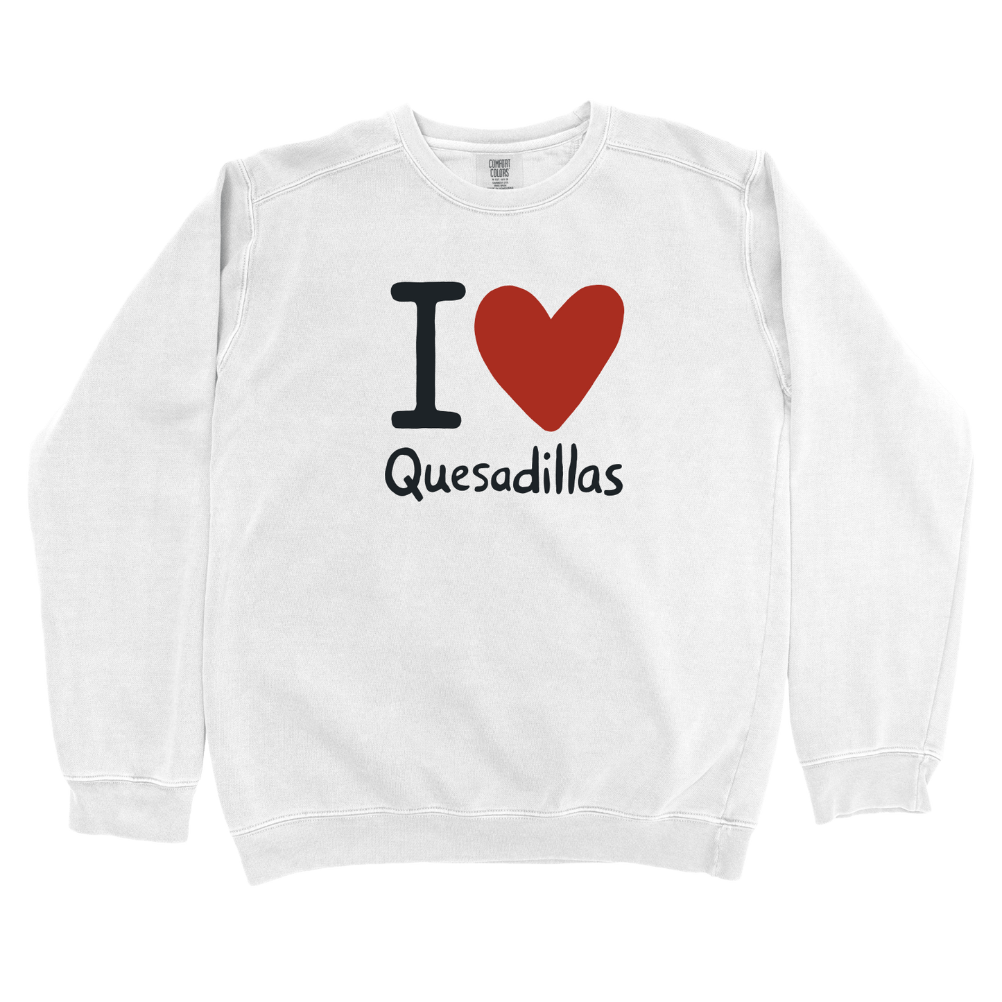 Sweatshirt White / S I Love Quesadillas Sweatshirt