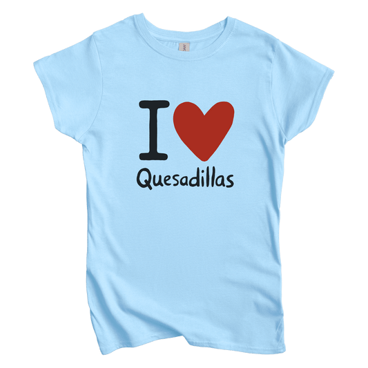 T-Shirt S / Light Blue I Love Quesadillas Women's Tee