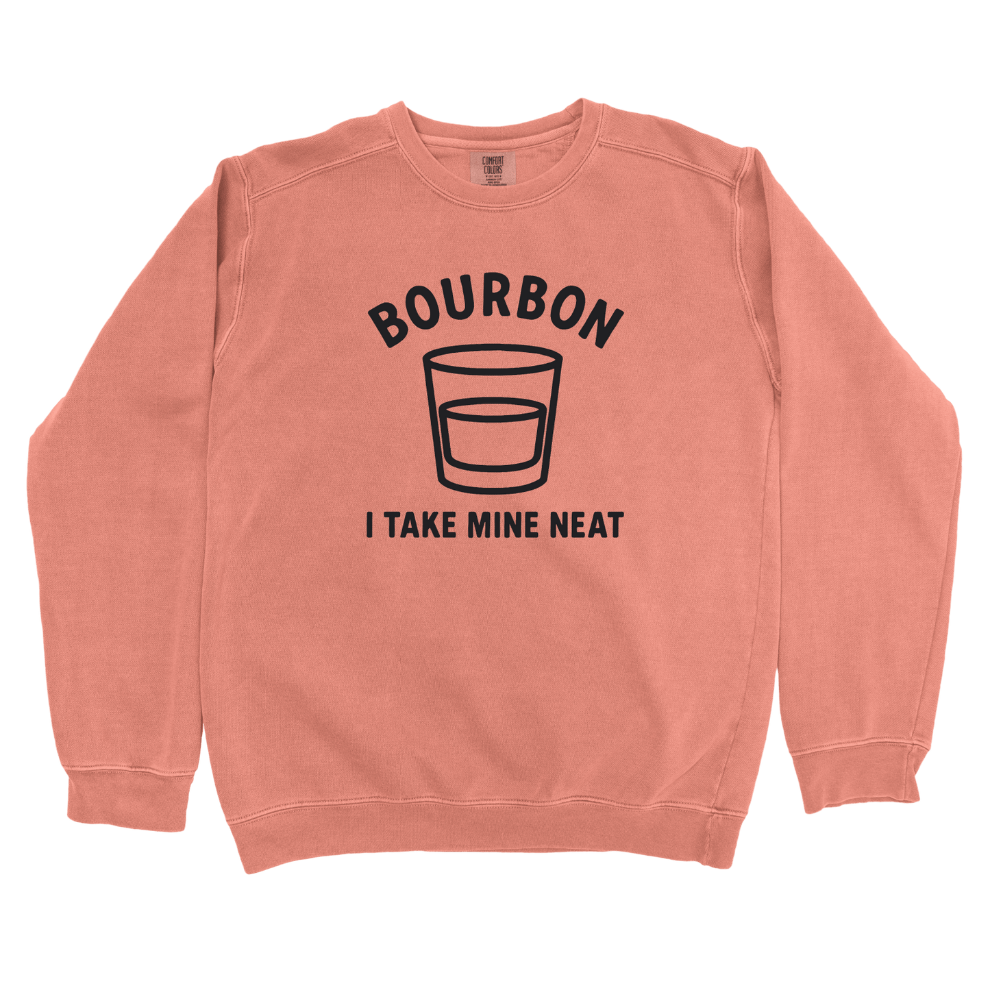 Sweatshirt Terracotta / S I Take mine Neat Sweatshirt