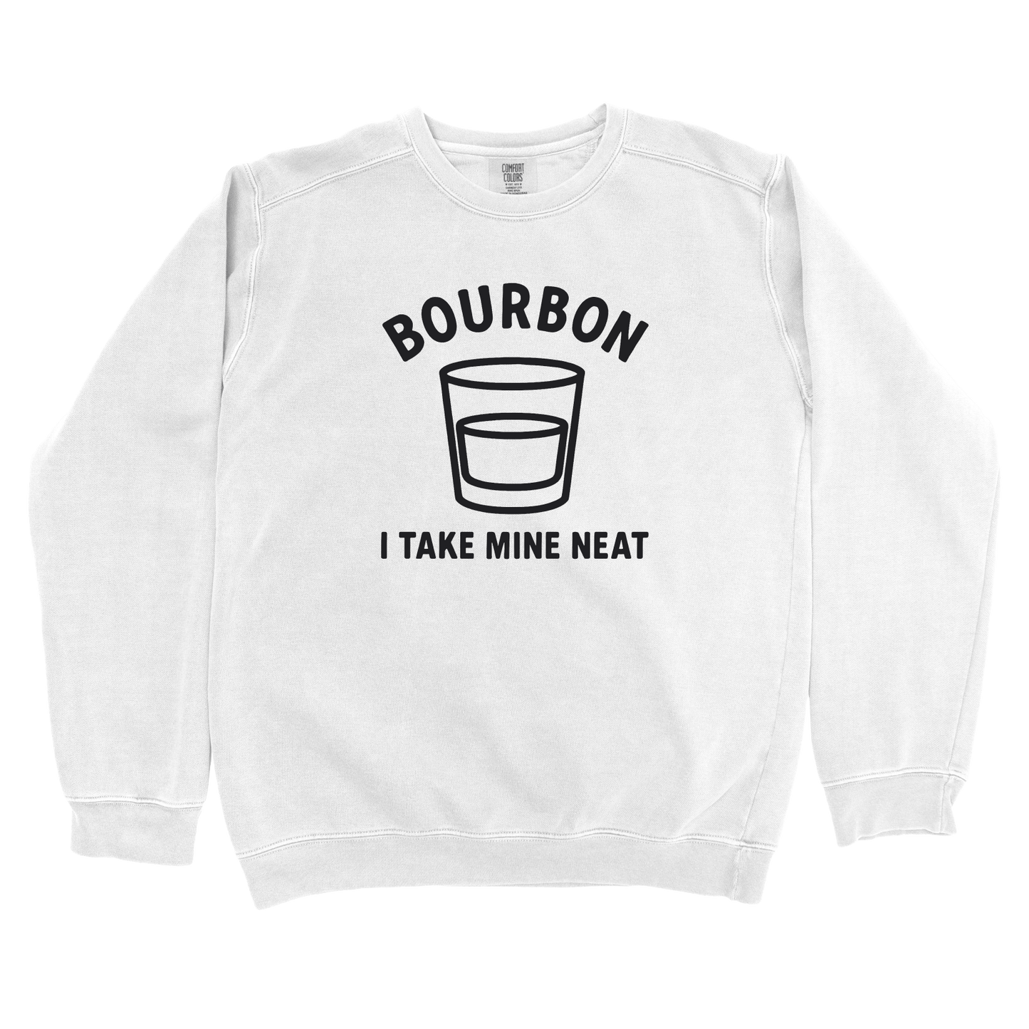 Sweatshirt White / S I Take mine Neat Sweatshirt