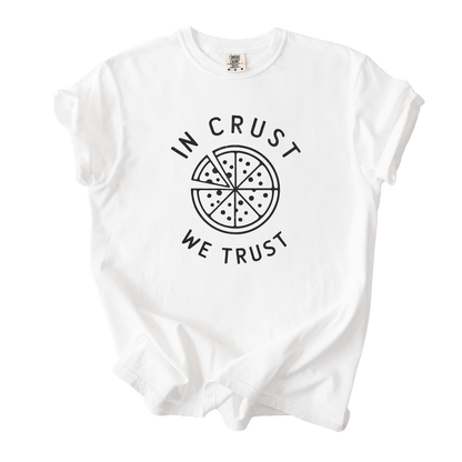 T-Shirt White / S In Crust we Trust