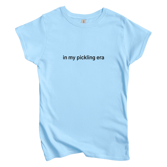 T-Shirt S / Light Blue In my Pickling Era Women's Tee