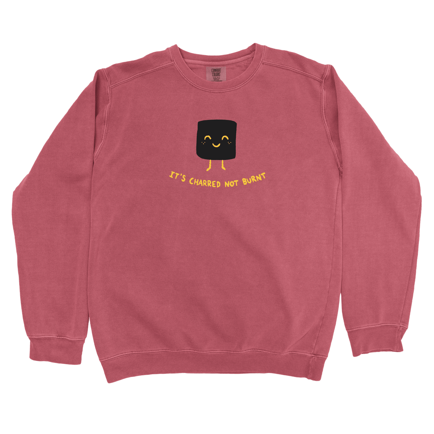 T-Shirts Crimson / S It's Charred not Burnt Sweatshirt
