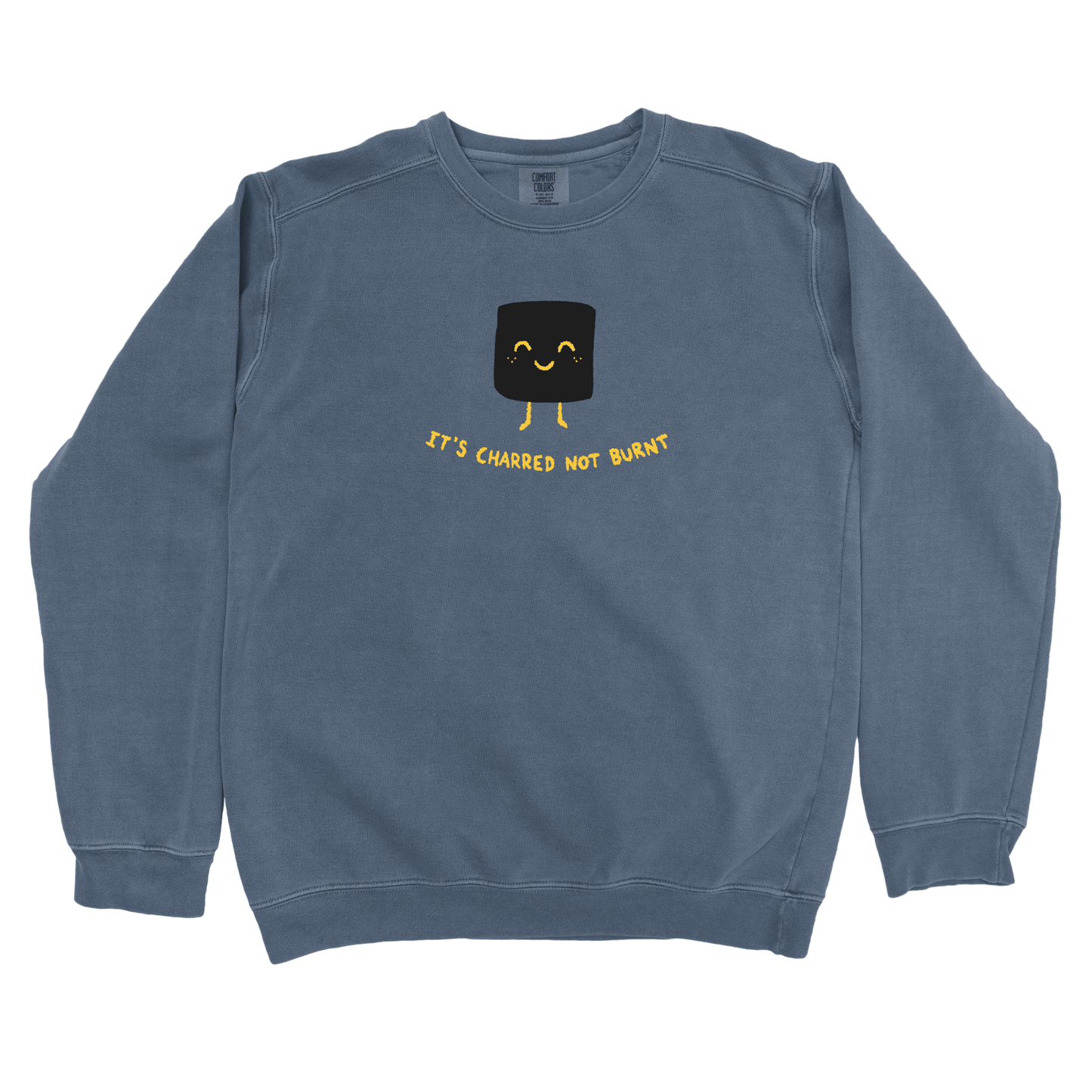 T-Shirts Denim / S It's Charred not Burnt Sweatshirt