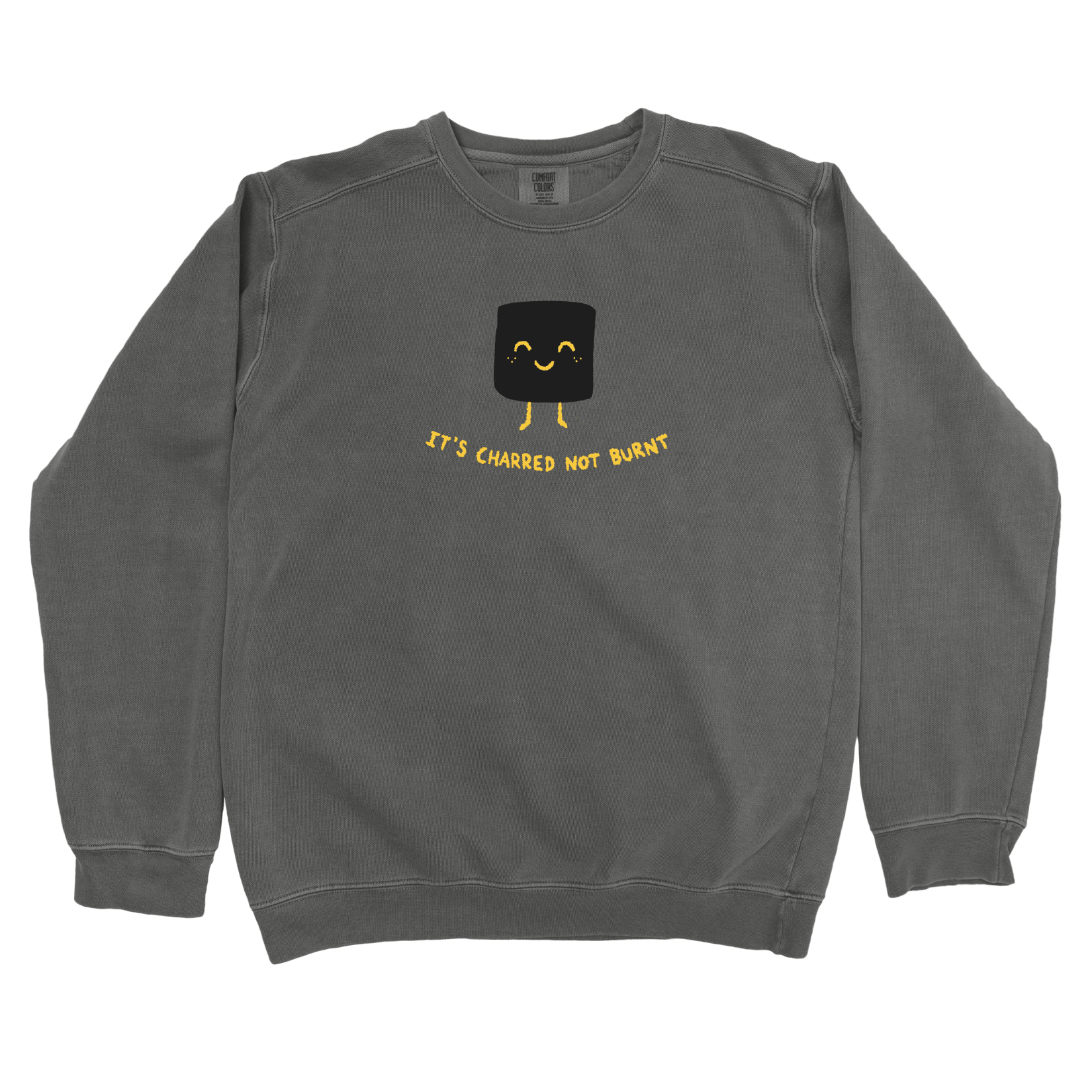 T-Shirts Pepper / S It's Charred not Burnt Sweatshirt