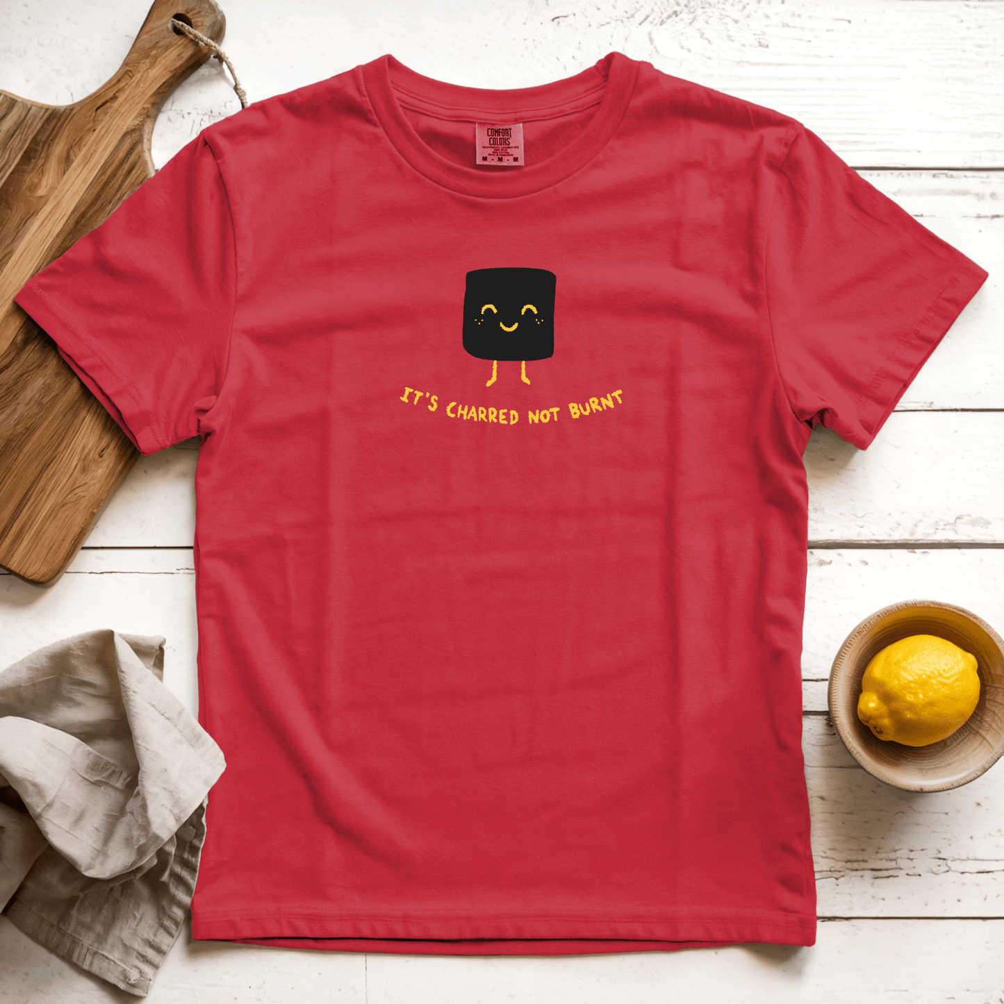 T-Shirts Red / S It's Charred not Burnt