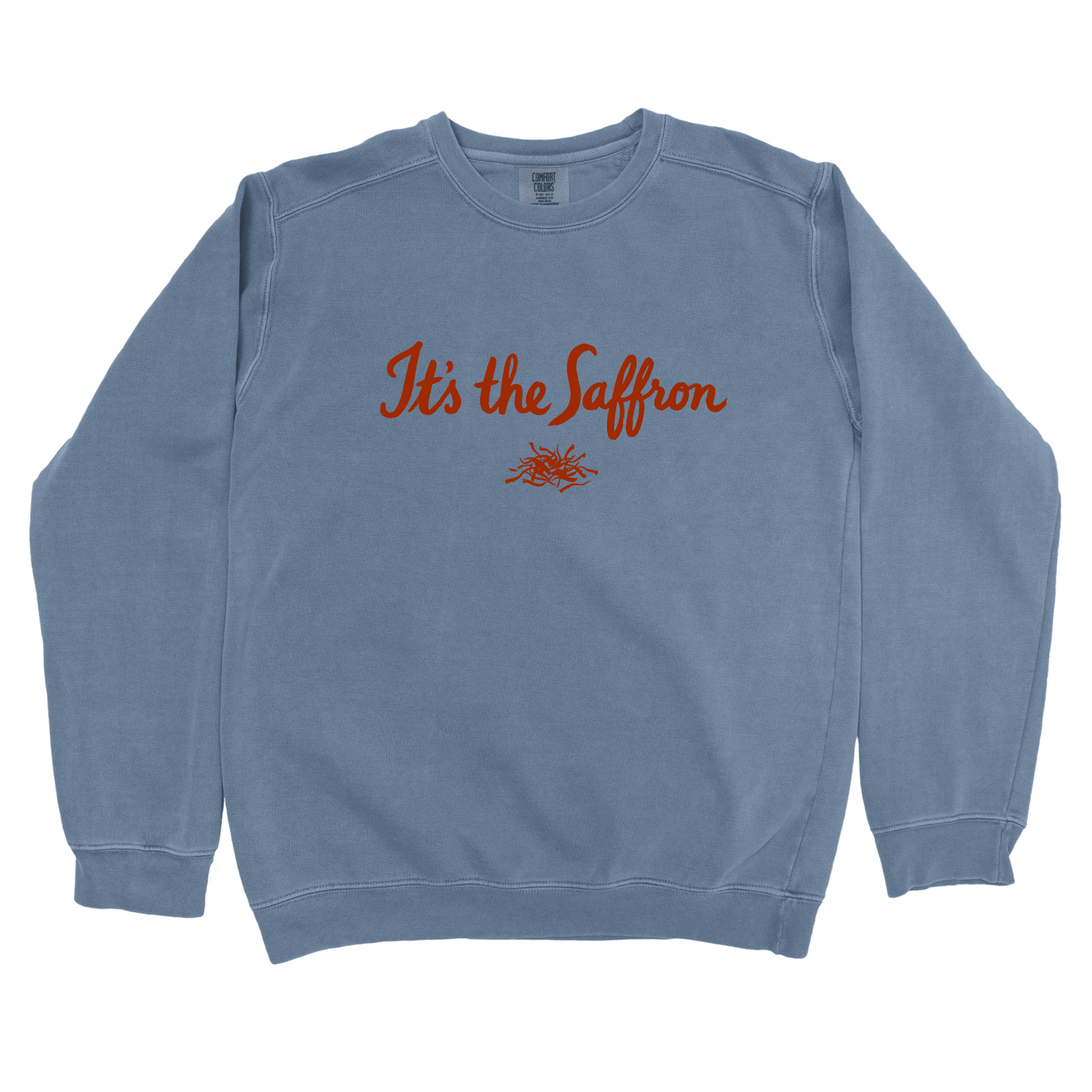 T-Shirts Blue Jean / S It's the Saffron Sweatshirt