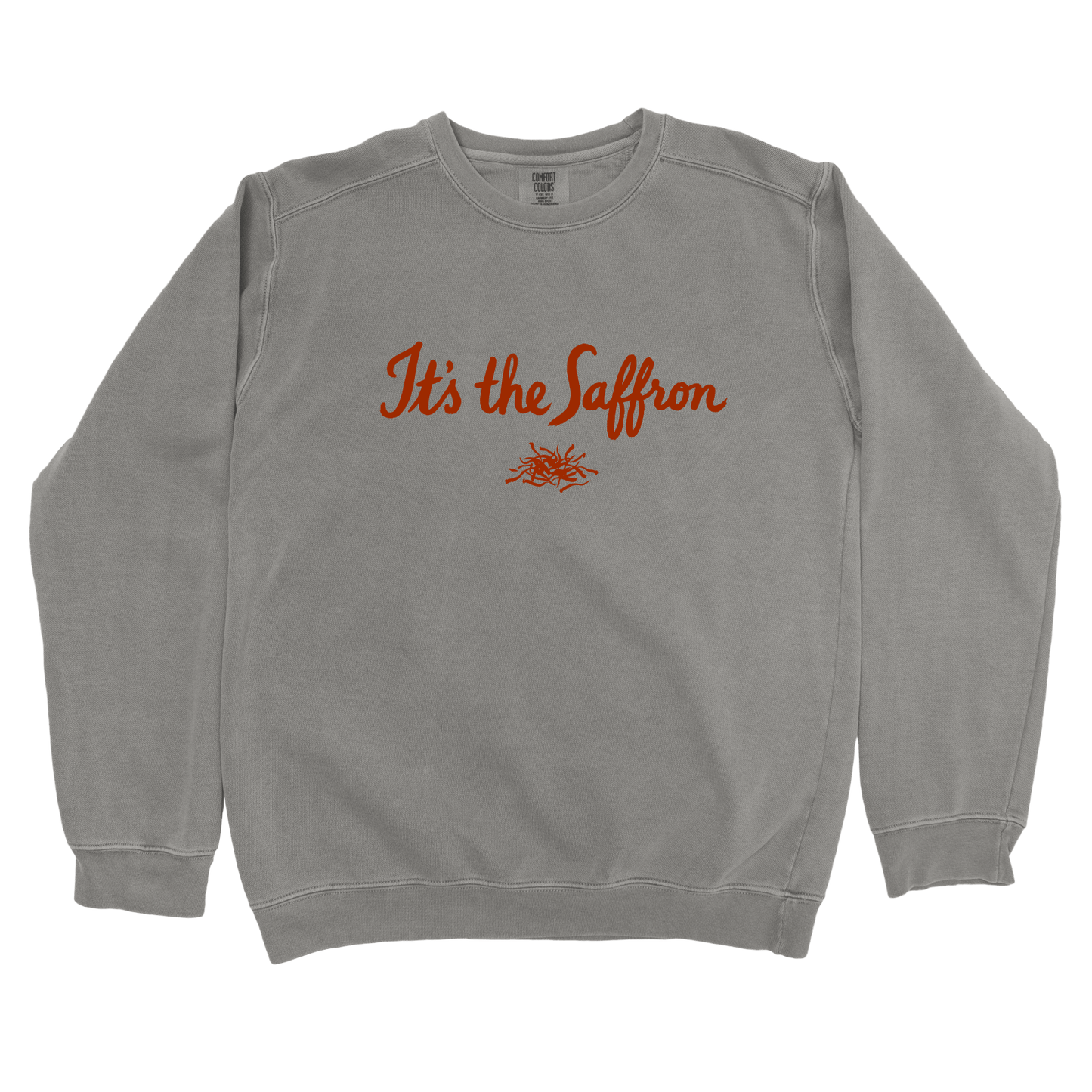 T-Shirts Grey / S It's the Saffron Sweatshirt