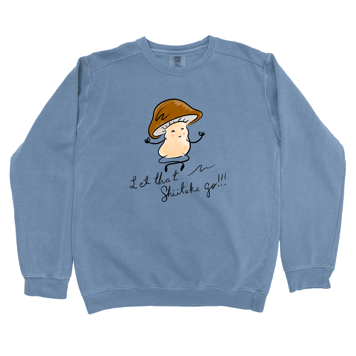 Sweatshirt Blue Jean / S Let That Shiitake Go: Micro Barbi Sweatshirt
