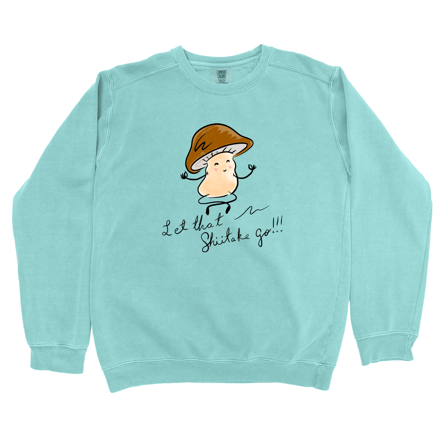 Sweatshirt Chalky Mint / S Let That Shiitake Go: Micro Barbi Sweatshirt