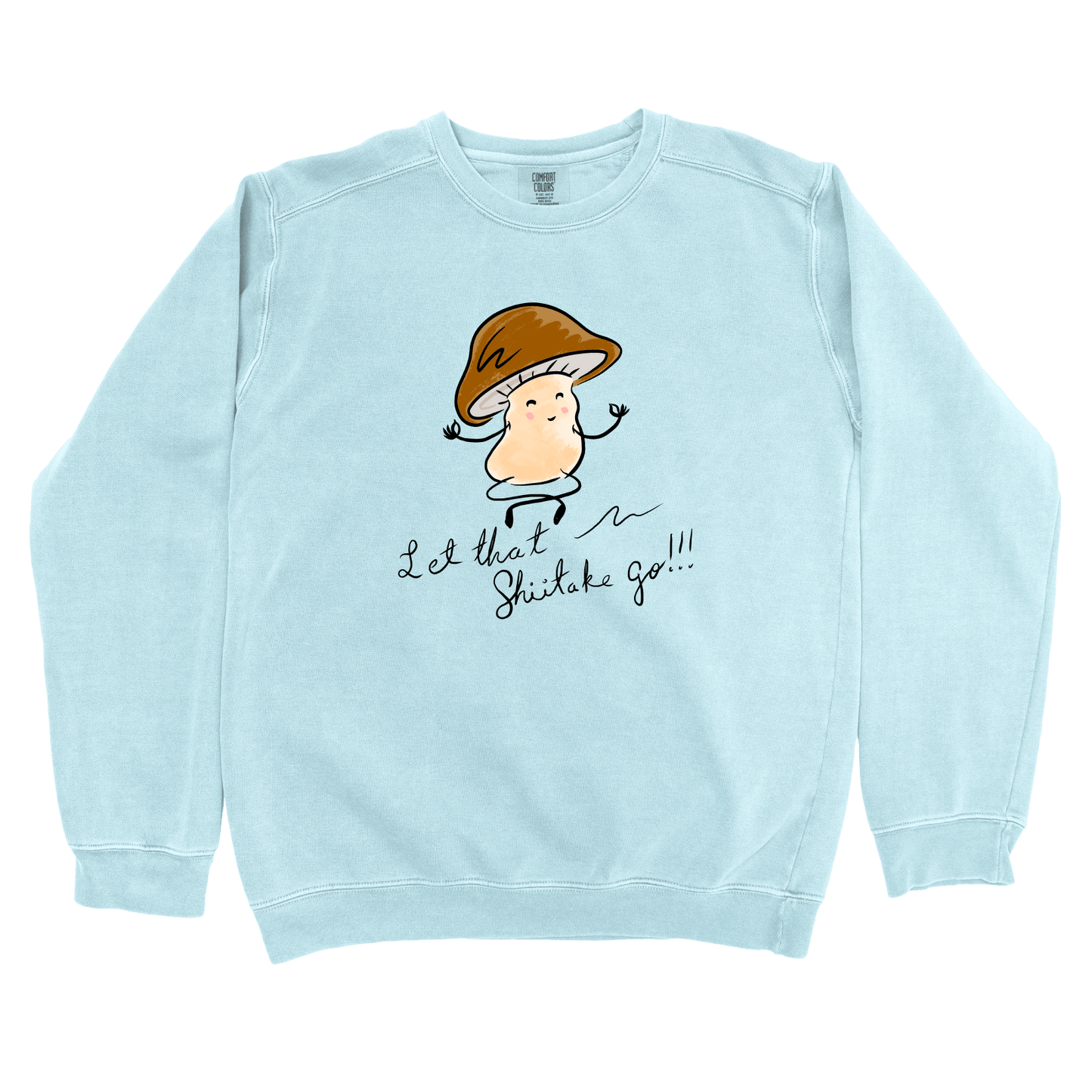 Sweatshirt Chambray / S Let That Shiitake Go: Micro Barbi Sweatshirt