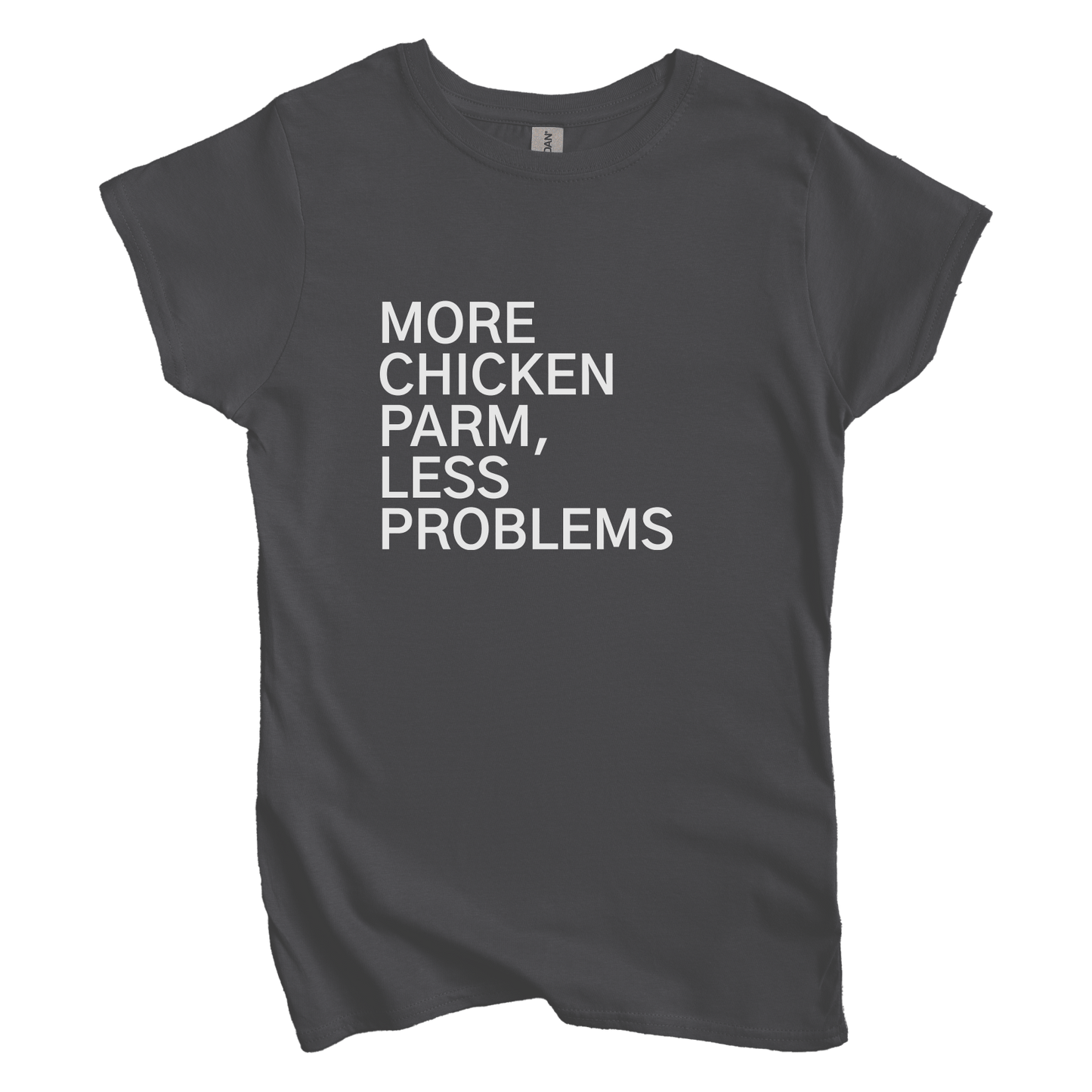 T-Shirt M / Charcoal More Chicken Parm, Less Problems Women's Tee