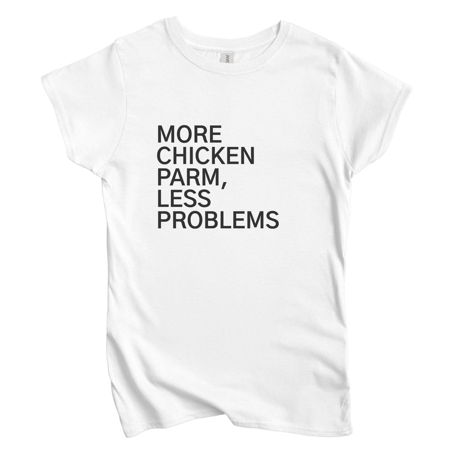 T-Shirt S / White More Chicken Parm, Less Problems Women's Tee