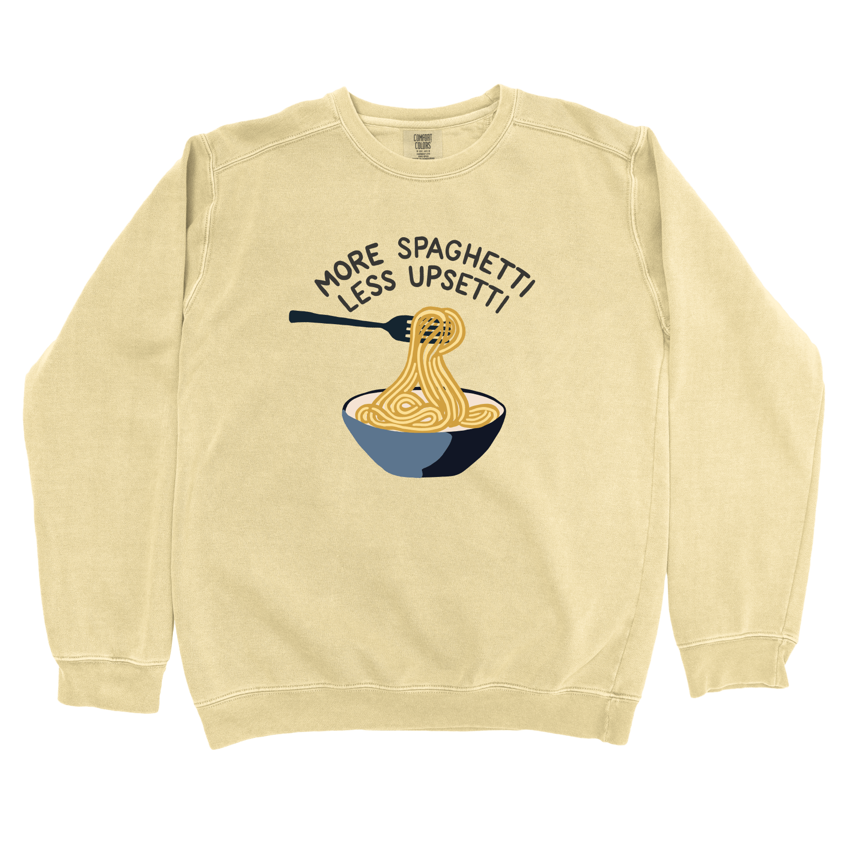 Sweatshirt Butter / S More Spaghetti Less Regretti Sweatshirt