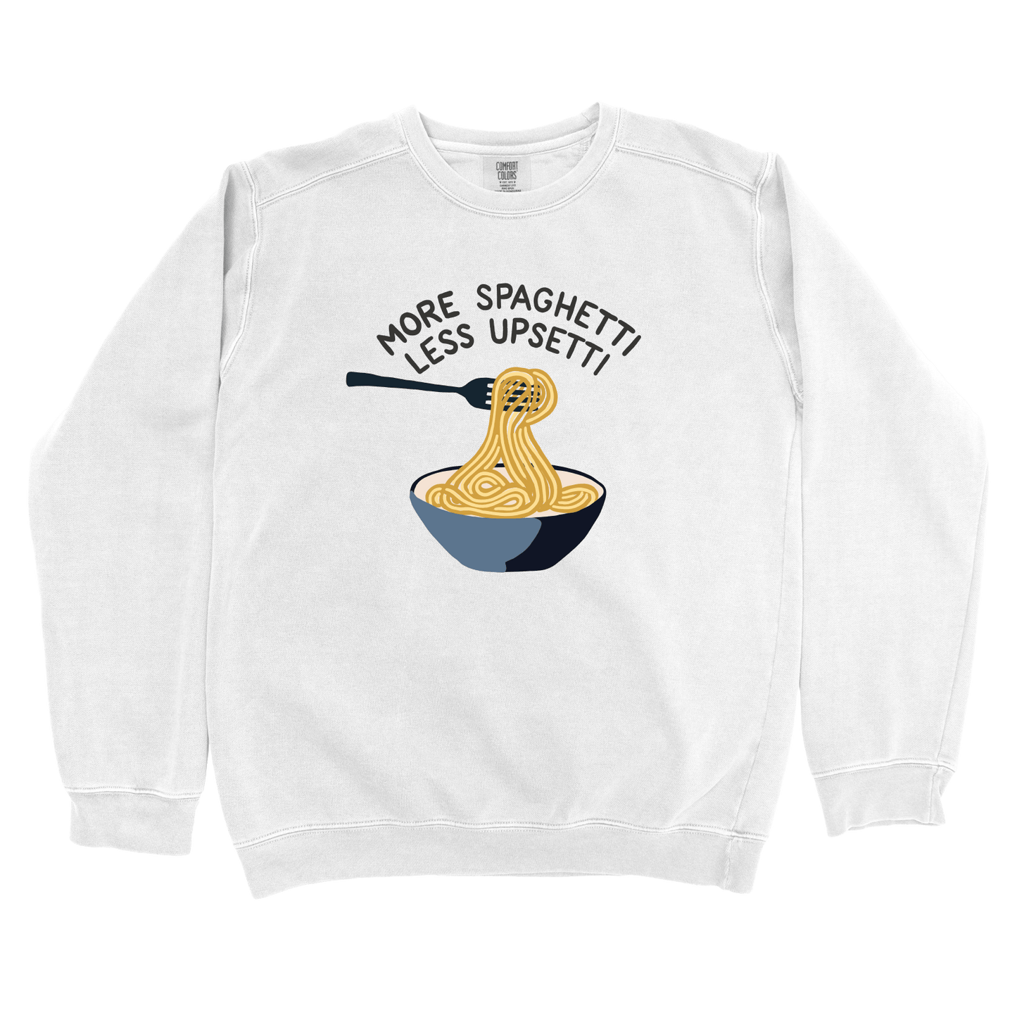 Sweatshirt White / L More Spaghetti Less Regretti Sweatshirt