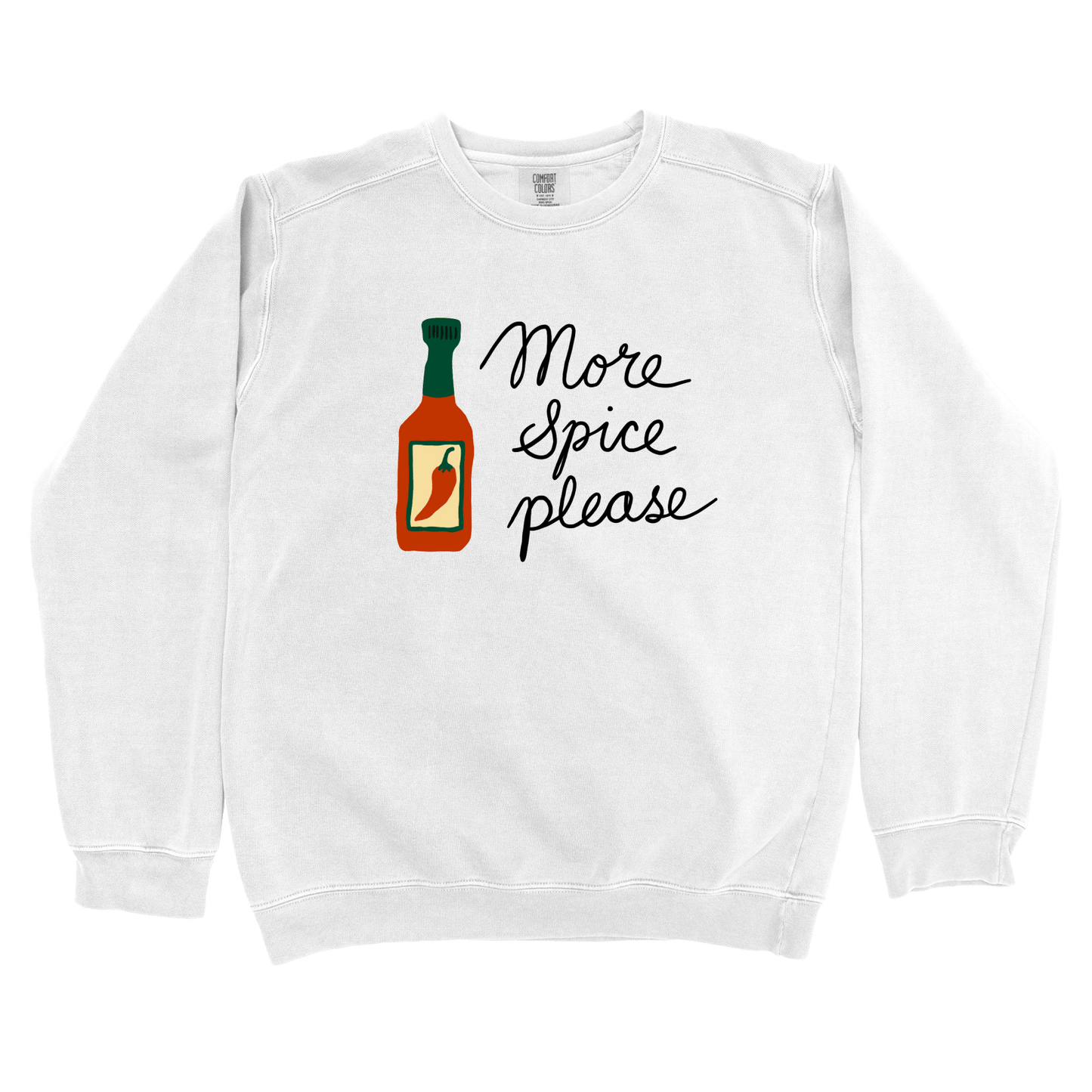 Sweatshirt White / S More Spice Please Sweatshirt