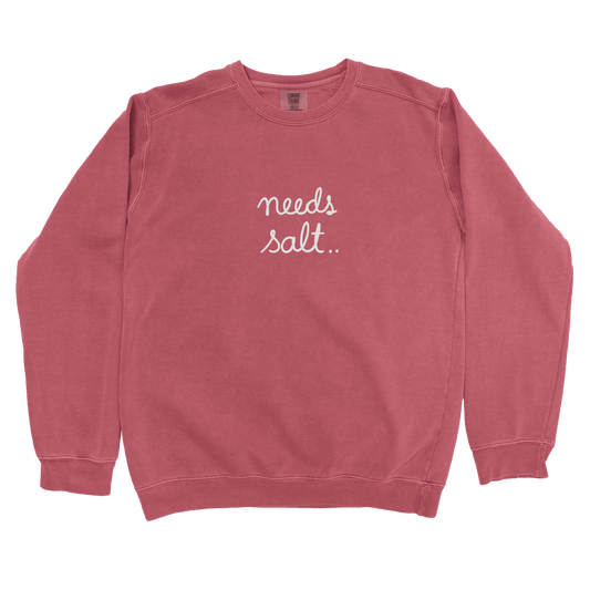 Sweatshirt Crimson / S Needs Salt Sweatshirt
