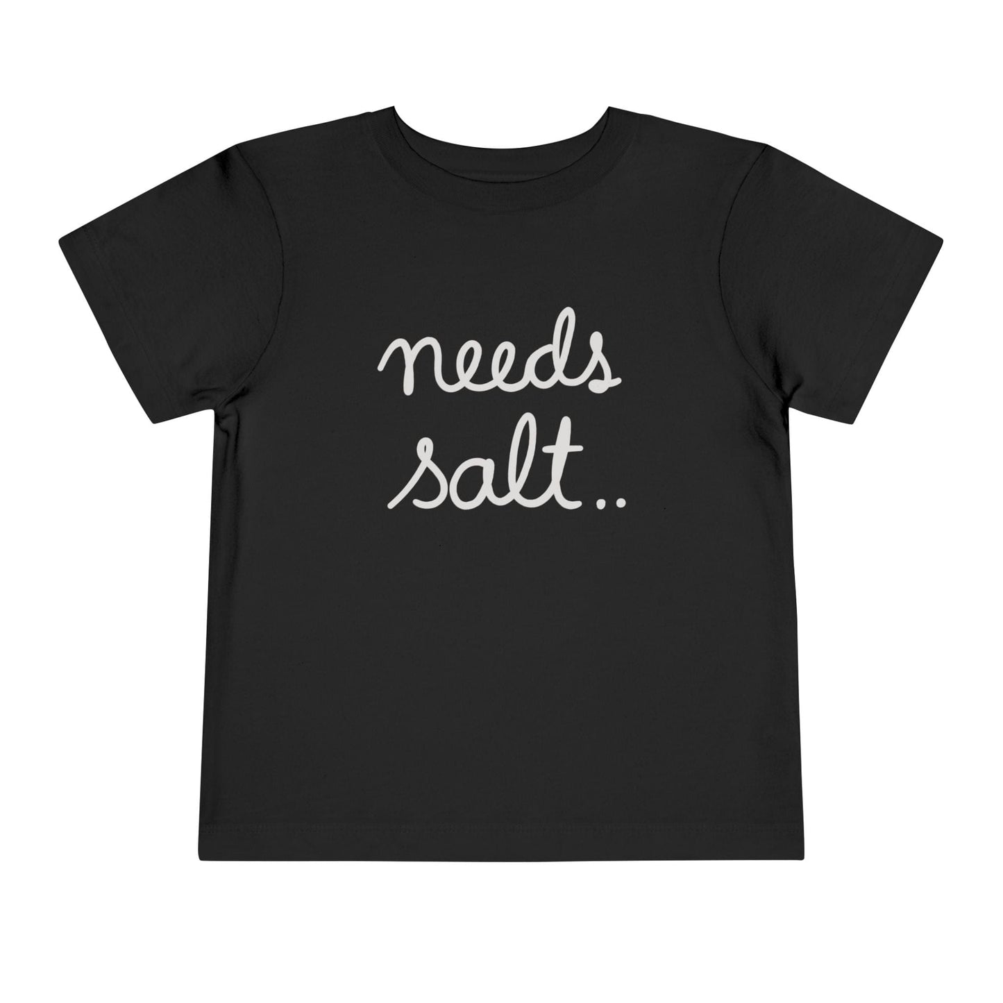 Kids clothes Black / 2T Needs Salt Toddler