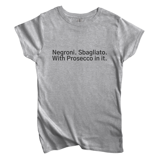 T-Shirt S / Sport Grey Negroni. Sbagliato. With Processo in it Women's Tee