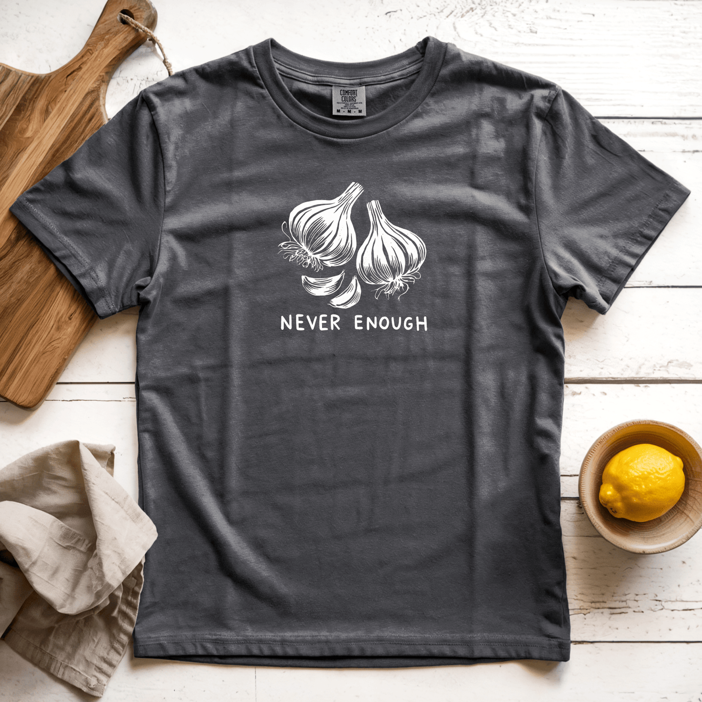 T-Shirt Pepper / S Never Enough Garlic