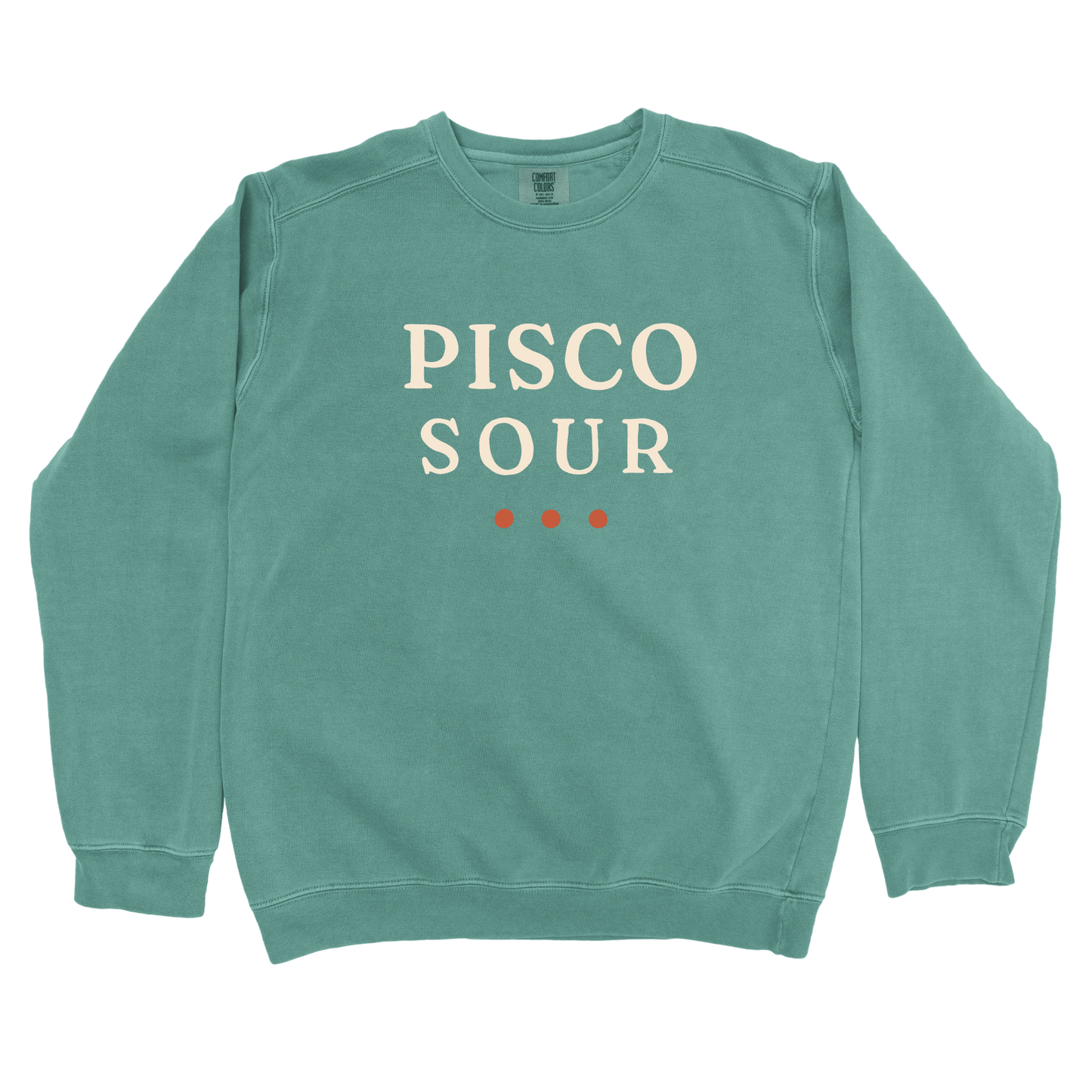 T-Shirts Light Green / S Pisco Sour Sweatshirt