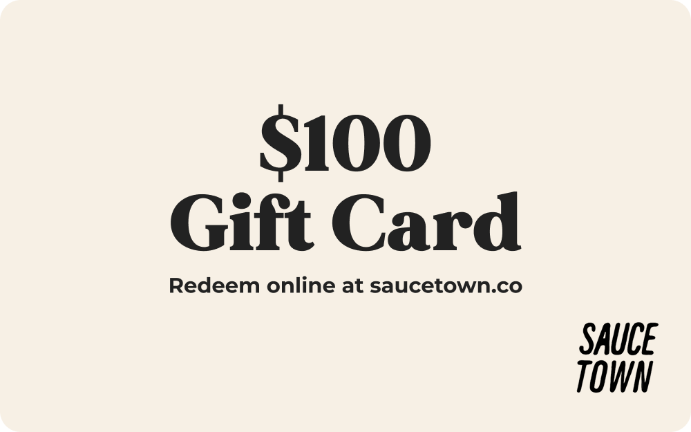 $100.00 Sauce Town Gift Card