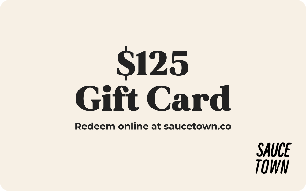 $125.00 Sauce Town Gift Card