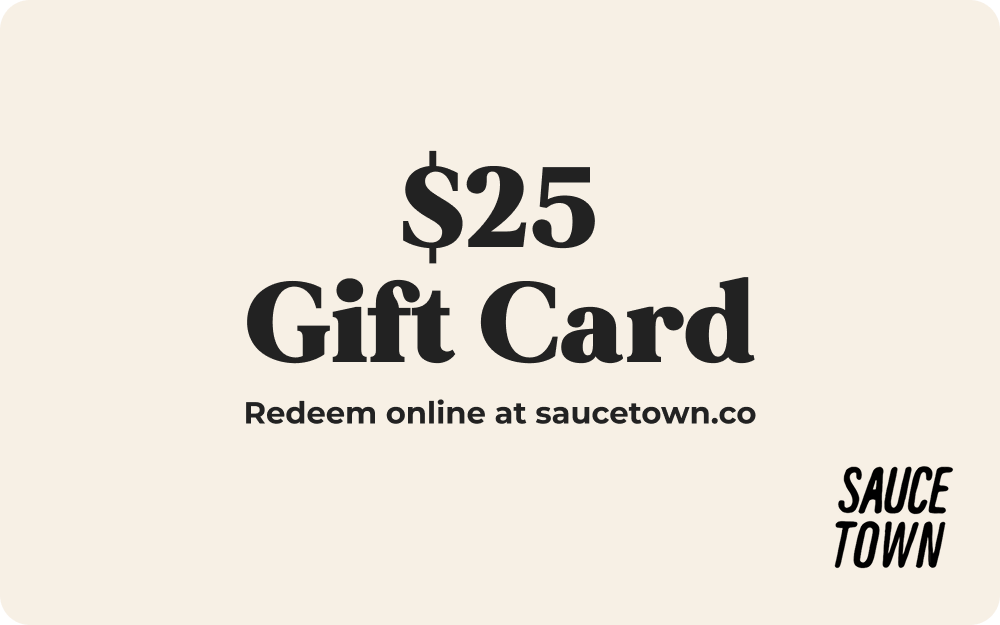 $25.00 Sauce Town Gift Card