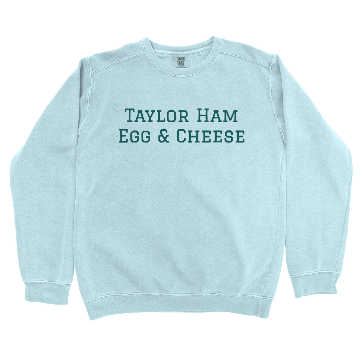 T-Shirts Chambray / S Taylor Ham Egg & Cheese Sweatshirt