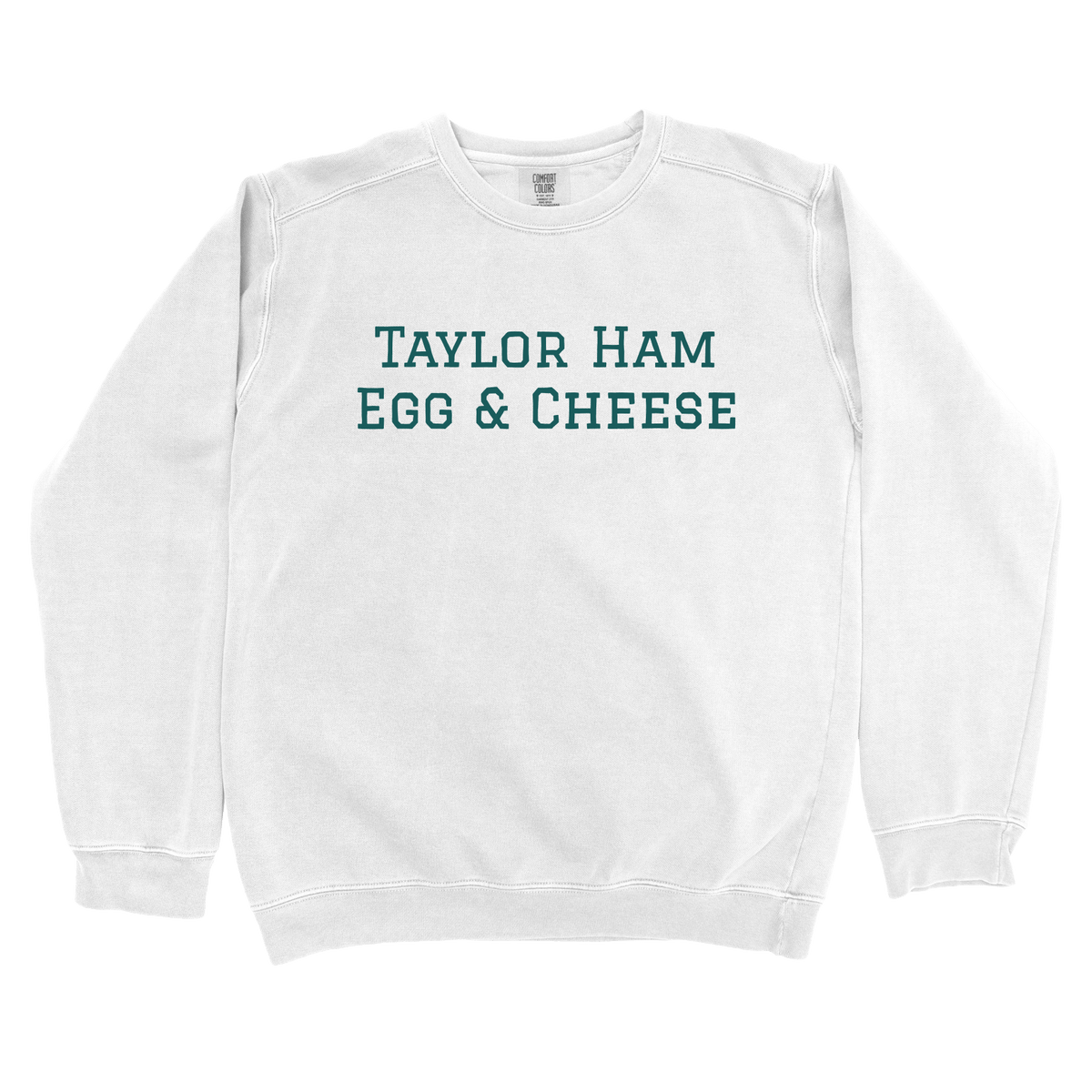 T-Shirts White / S Taylor Ham Egg & Cheese Sweatshirt