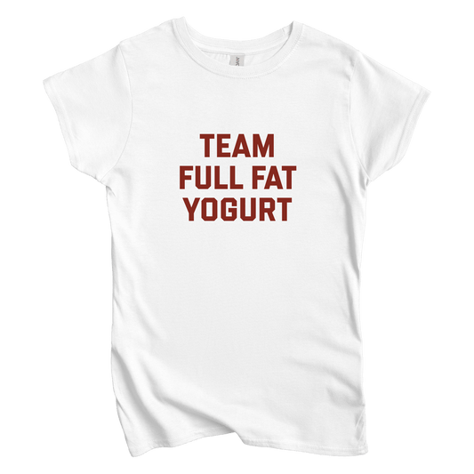 T-Shirt S / White Team Full Fat Yogurt Women's Tee