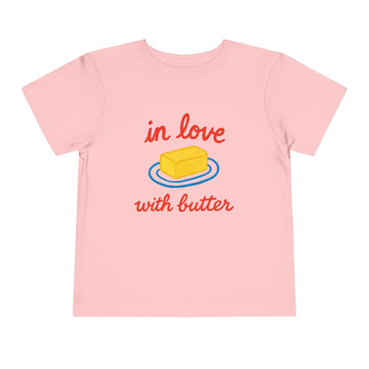 Kids clothes Pink / 2T Toddler In Love with Butter