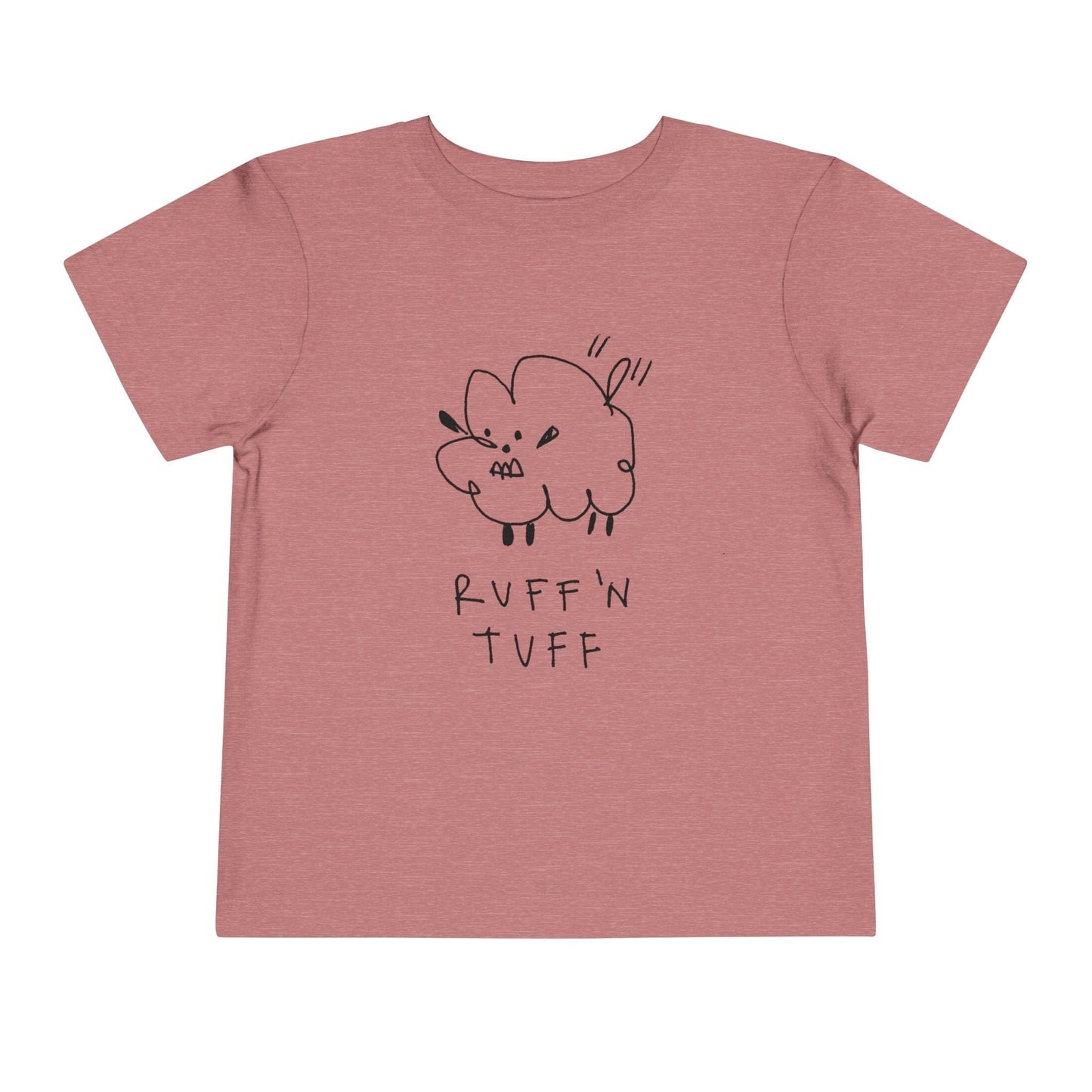 Kids clothes Heather Mauve / 2T Toddler Ruff 'N Tuff T-Shirt