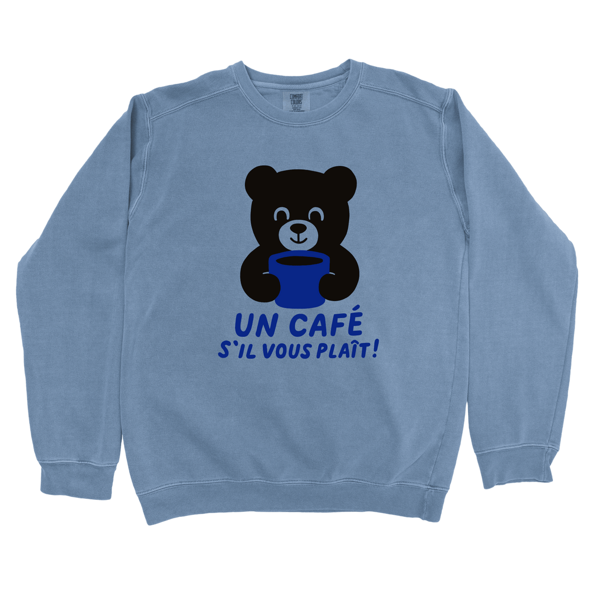 Sweatshirt Blue Jean / S Un café s’il vous plaît Sweatshirt