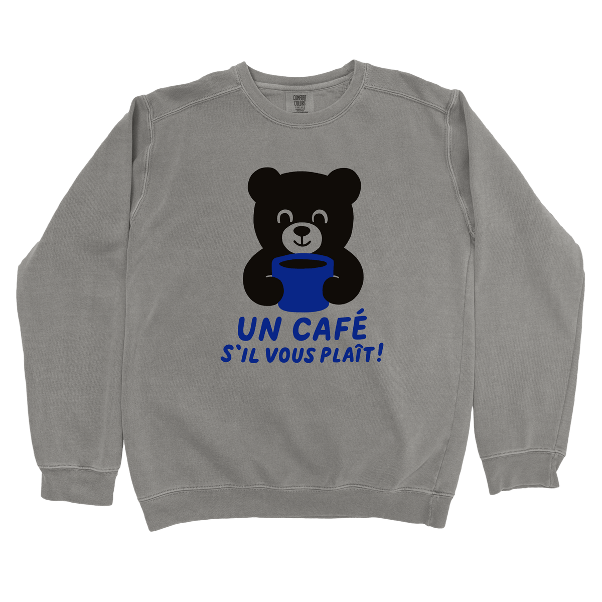 Sweatshirt Grey / S Un café s’il vous plaît Sweatshirt