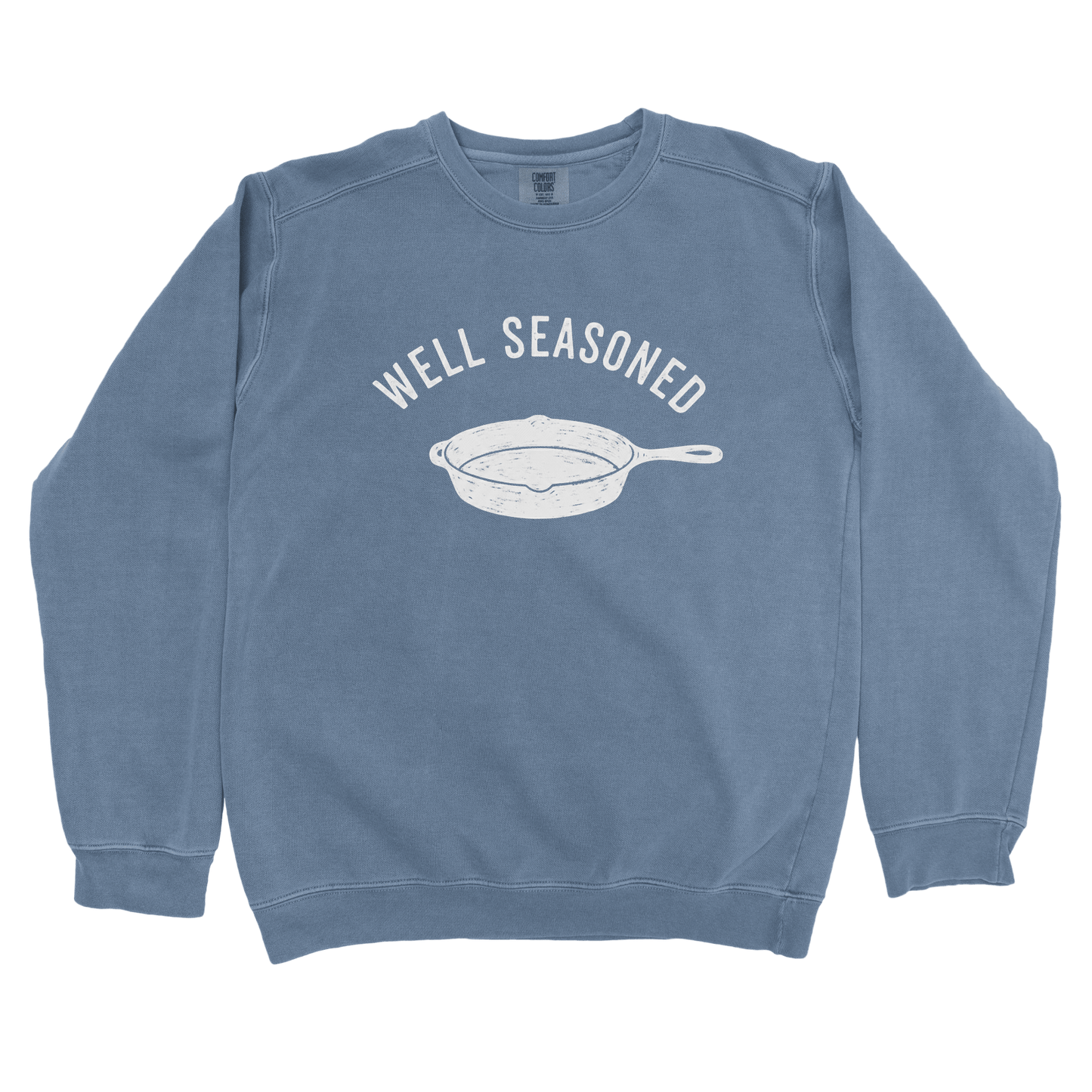 T-Shirts Blue Jean / S Well Seasoned Sweatshirt
