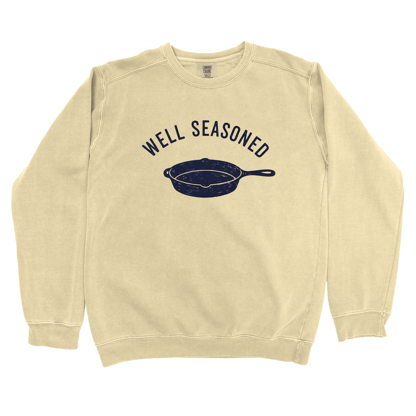 T-Shirts Butter / S Well Seasoned Sweatshirt