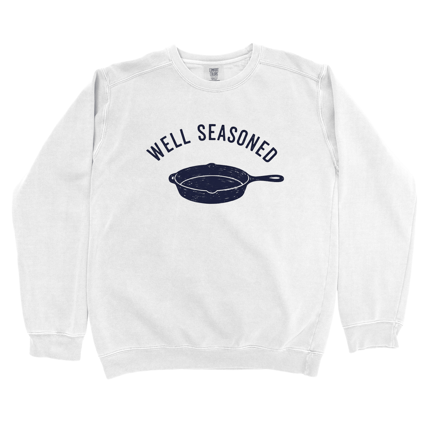 T-Shirts White / S Well Seasoned Sweatshirt