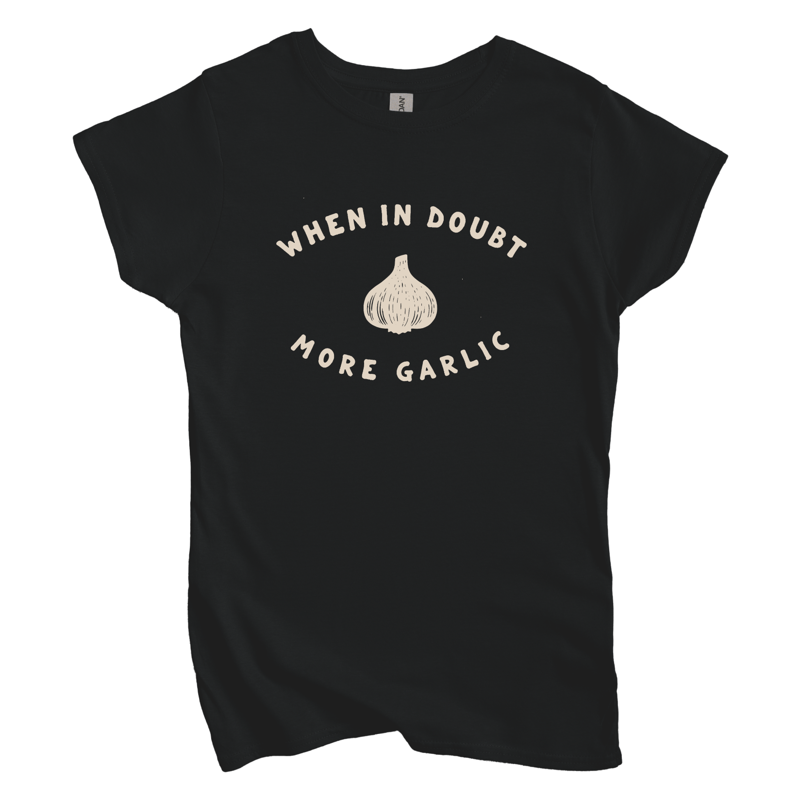 T-Shirts S / Black When in Doubt More Garlic Women's Tee