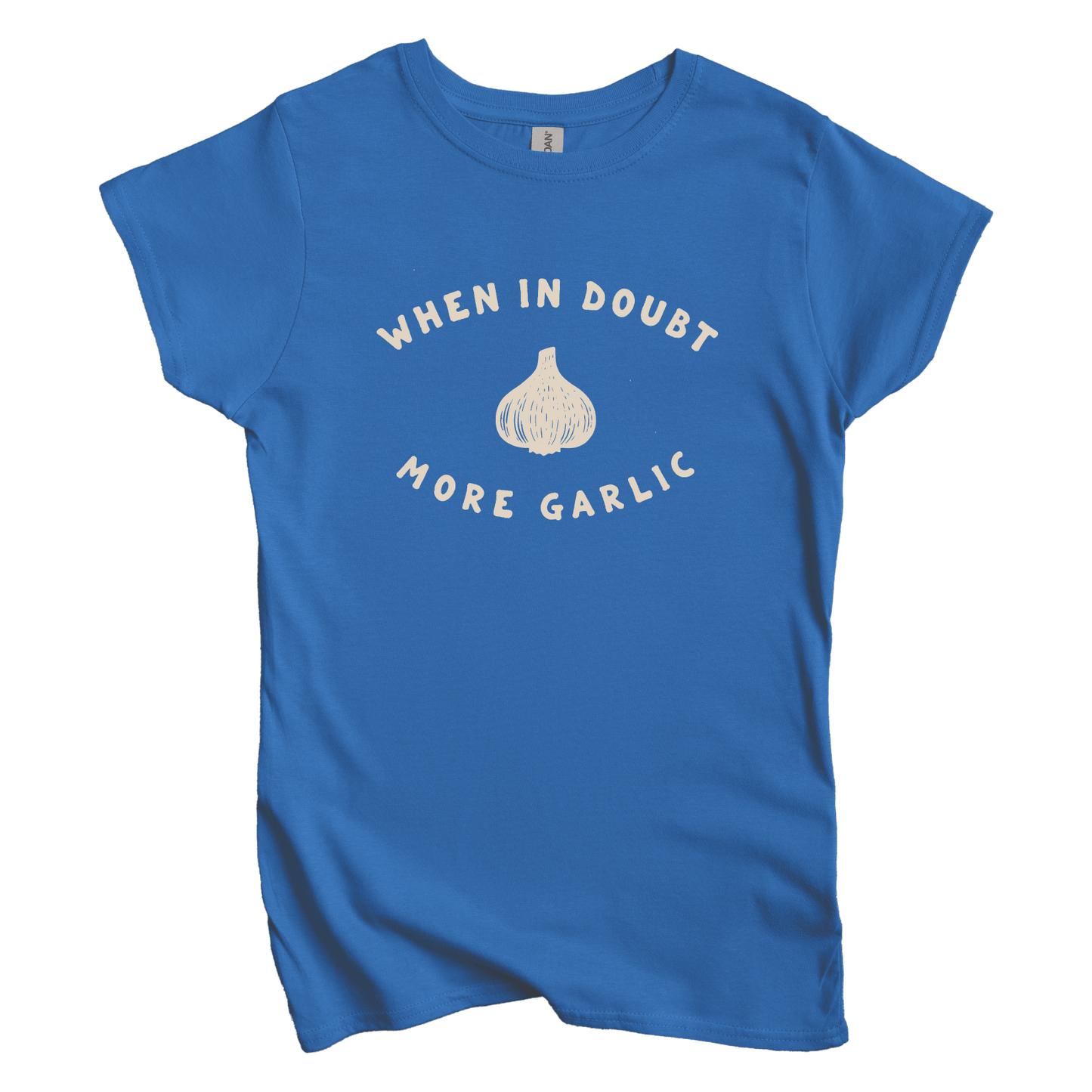 T-Shirts S / Royal When in Doubt More Garlic Women's Tee