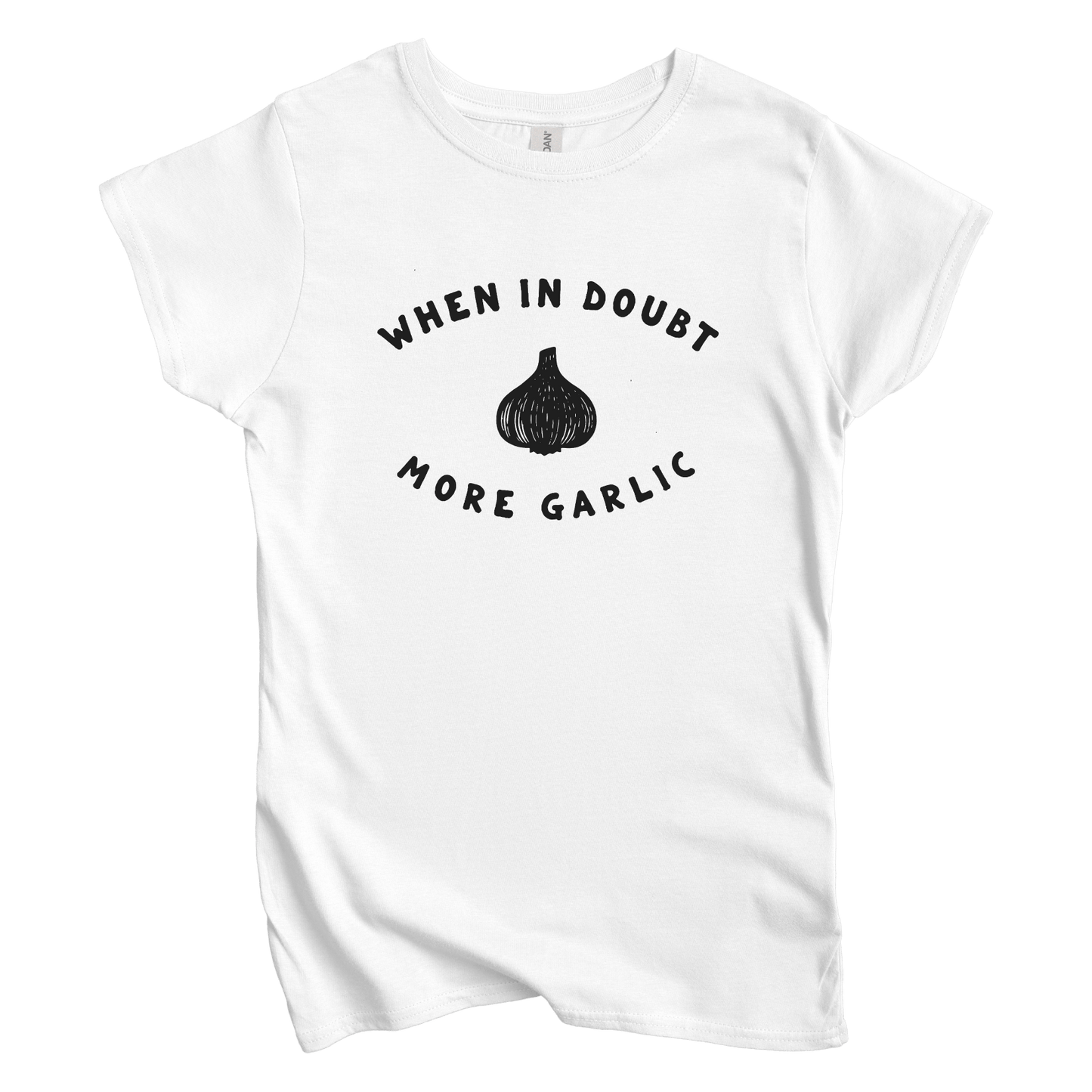 T-Shirts S / White When in Doubt More Garlic Women's Tee