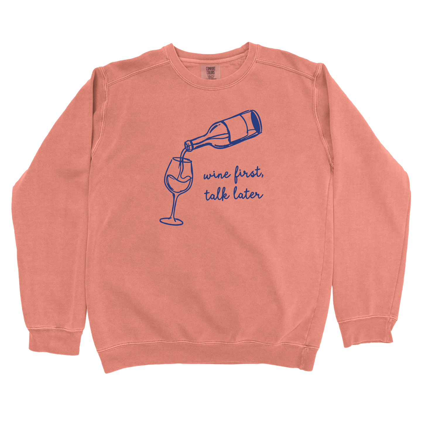 Sweatshirt Terracotta / S Wine First, Talk Later Sweatshirt