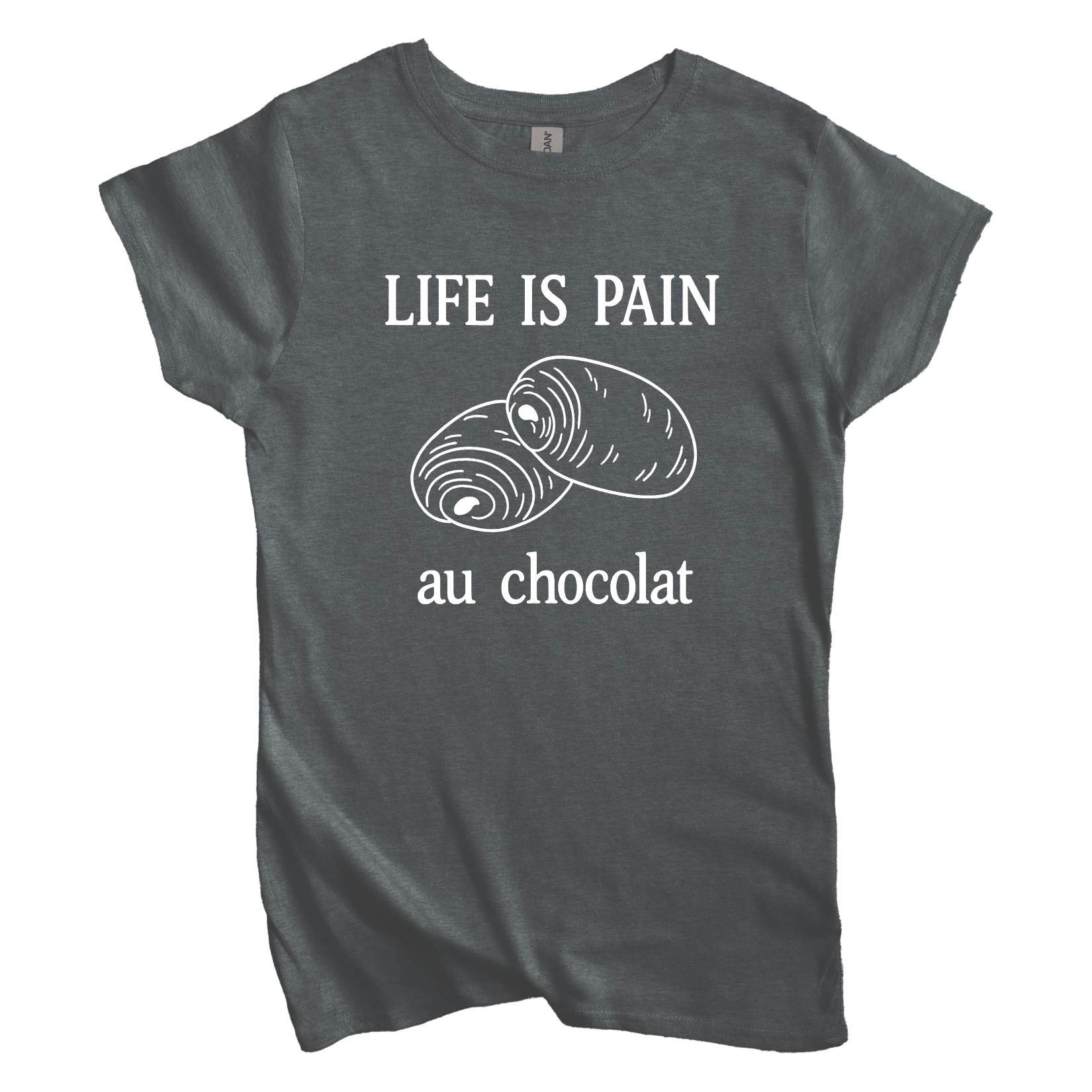 T-Shirt S / Dark Heather Women's Tee Life is Pain Au Chocolate