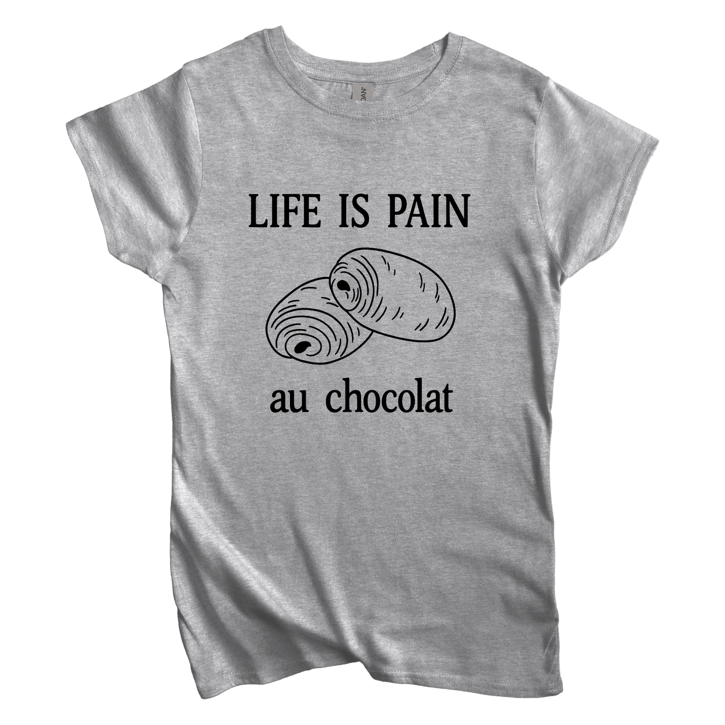 T-Shirt S / Sport Grey Women's Tee Life is Pain Au Chocolate