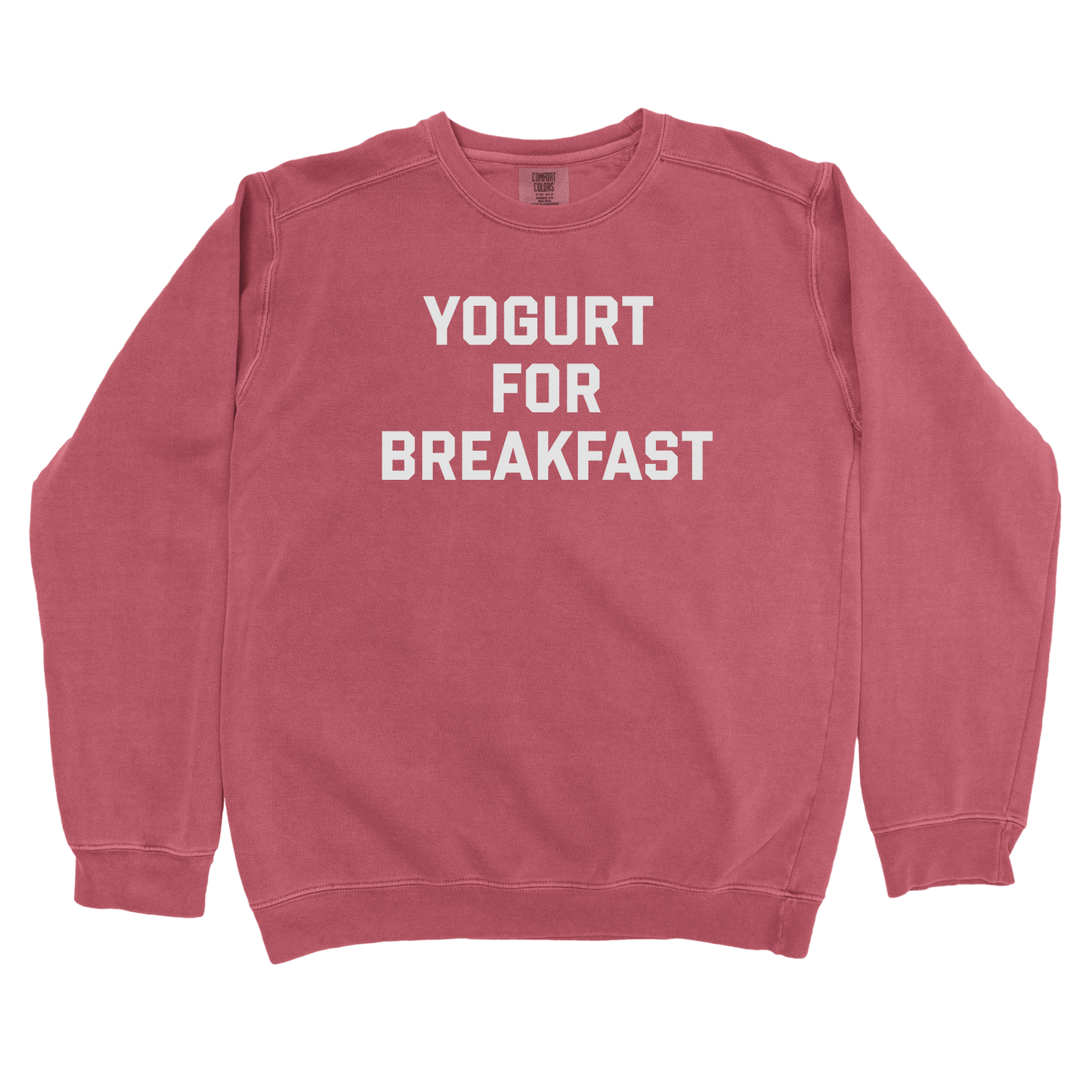 Sweatshirt Crimson / S Yogurt for Breakfast Sweatshirt