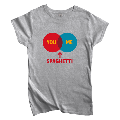 T-Shirt You, Me Spaghetti Women's Tee